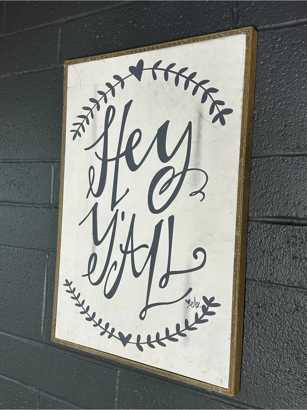 Hey Y'All Black and White Wall Sign w Brown Accent 16x23x1